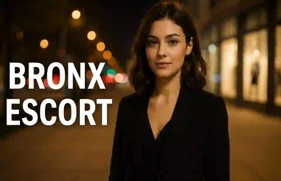 Bronx Escort Services: Your Guide to Safe and Professional Companionship Bronx Escort Services: Your Guide to Safe and Professional Companionship